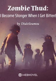 Zombie Thud: I Become Stonger When I Get Bitten!